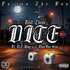 Roll Them Dice (Explicit)