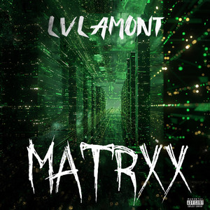 Matrxx (Explicit)