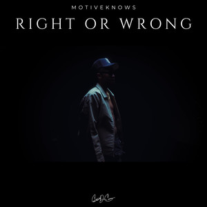 Right Or Wrong (Explicit)