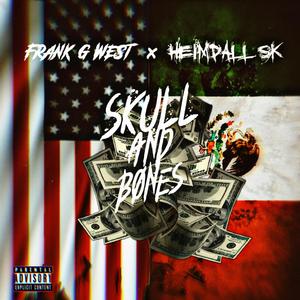 Skull And Bones (feat. Frank G West) [Explicit]