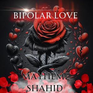Bipolar Love (Explicit)