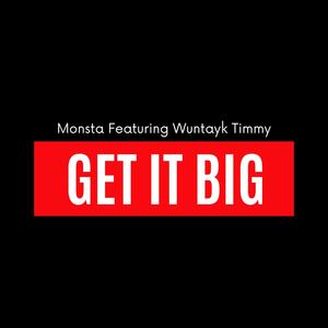 Get It Big (Explicit)