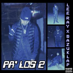 PA' LOS 2 (Explicit)