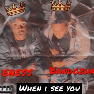When I See You (Explicit)