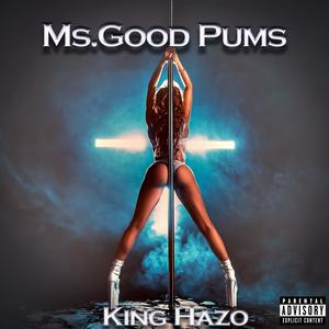 Ms.Good Pums (Explicit)