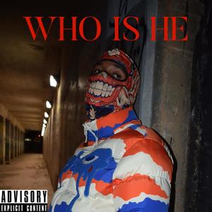 Who is HE? (Explicit)