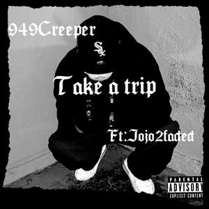 Take a Trip (feat. Jojo2Faded)