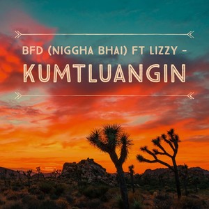 Kumtluangin(feat. NIGGHA BHAI & Lizzy) (Explicit)