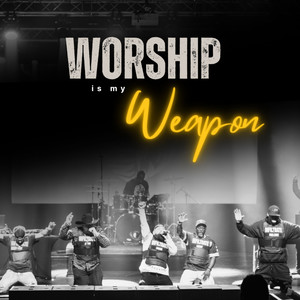 Worship Is My Weapon