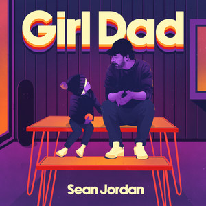 Girl Dad (Explicit)