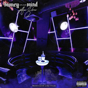 Money On My Mind (Explicit)