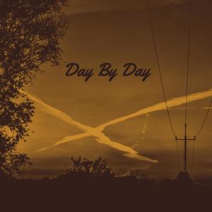 Day By Day (Explicit)