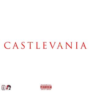 Castlevania (feat. Desperry & Orion) [Explicit]