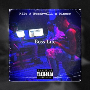 Boss Life (feat. Dinero & Kilo) [Explicit]