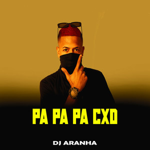 Pa Pa Pa Cxd (Explicit)