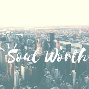Soul Worth(feat. Rid Tha Riddler)