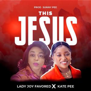 This Jesus (feat. Kate pee)