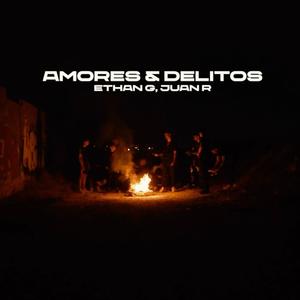 Amores & Delitos (feat. Juan R) [Explicit]