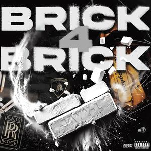 Brick 4 Brick (Explicit)