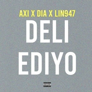 Deli Ediyo (Explicit)