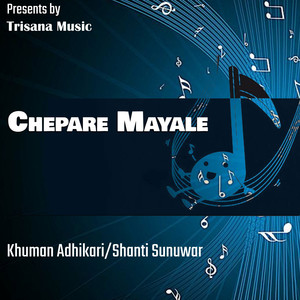 Chepare Mayale