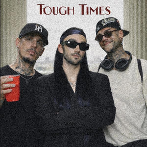 Tough Times (feat. Santanna041 & GROSS041) (Radio Edit)