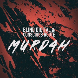 Murdah (feat. Conscious Route)