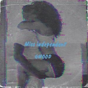 Miss independent (Explicit)