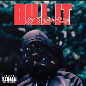 Bill it (feat. SD Harlem, OnDrills & #HarlemSpartans) [Explicit]