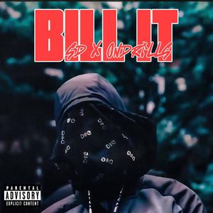 Bill it (feat. SD Harlem, OnDrills & #HarlemSpartans) (Explicit)