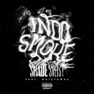 Indo Smoke(feat. Quictamac) (Explicit)