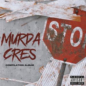 Murda Cres (Compilation Album) [Explicit]