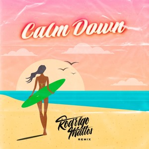 Calm Down ((Remix))