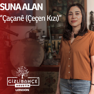 Çaçanê (Çeçen Kızı) (Acoustic Live)