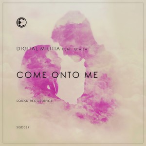 Come Onto Me (Original Mix)
