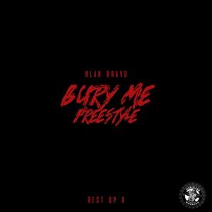 Bury Me Freestyle (Explicit)