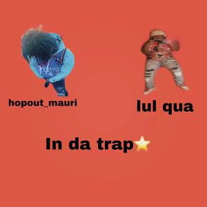 in da trap (feat. lul qua) (Explicit)