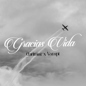 Gracias Vida (feat. Vampi) (Explicit)