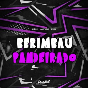 BERIMBAU PANDEIRADO (Explicit)