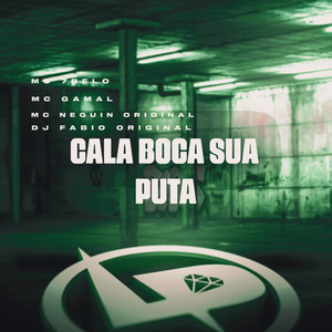 Cala Boca Sua Puta (Explicit)