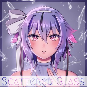 Scattered Glass (スカータード　ガラス)