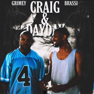 CRAIG & DAYDAY (Explicit)