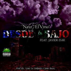 Desde Abajo (feat. Javier Isak) [Explicit]