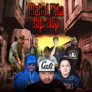 Mahal Kita Hip Hop (feat. Franko Luiz, Gringo650, Jo Hussle, Mikeyboi, NarCo Polo, Oxsmugg & Ozner Akln ) [Explicit]