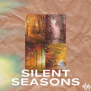 Silent Seasons