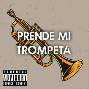 Prende Mi Trompeta