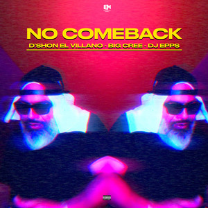 NO COMEBACK (Explicit)