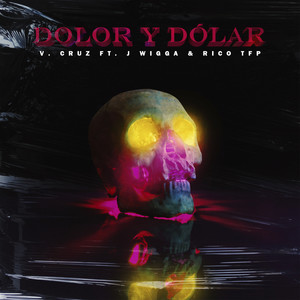 Dolor y Dólar (Explicit)