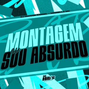 Montagem eu Absurdo (Explicit)