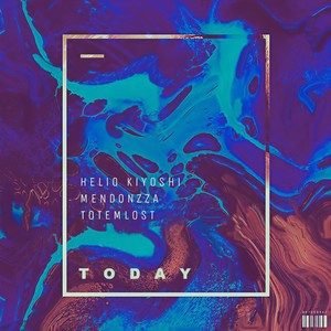 Today(feat. Alex Naz)